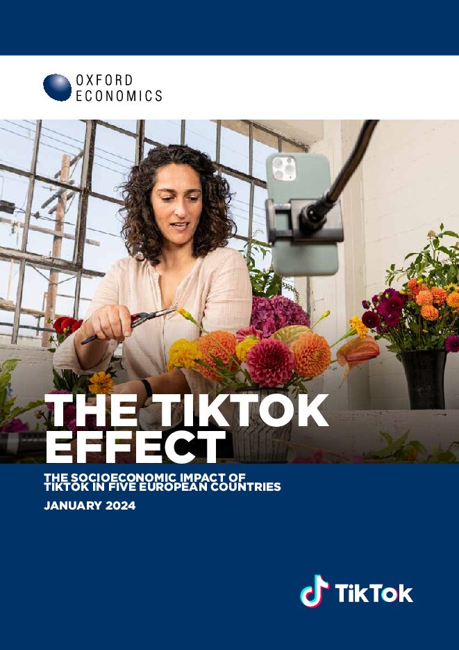 牛津经济研究院-TIKTOK效应：tiktok在五个欧洲国家的社会经济影响（英）-2024.1